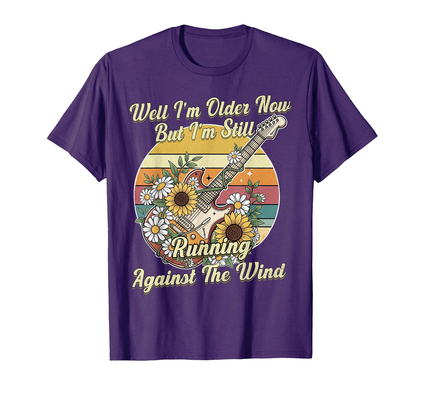 Well I’m Older Now But I’m Still Running Against The Wind T-Shirt
