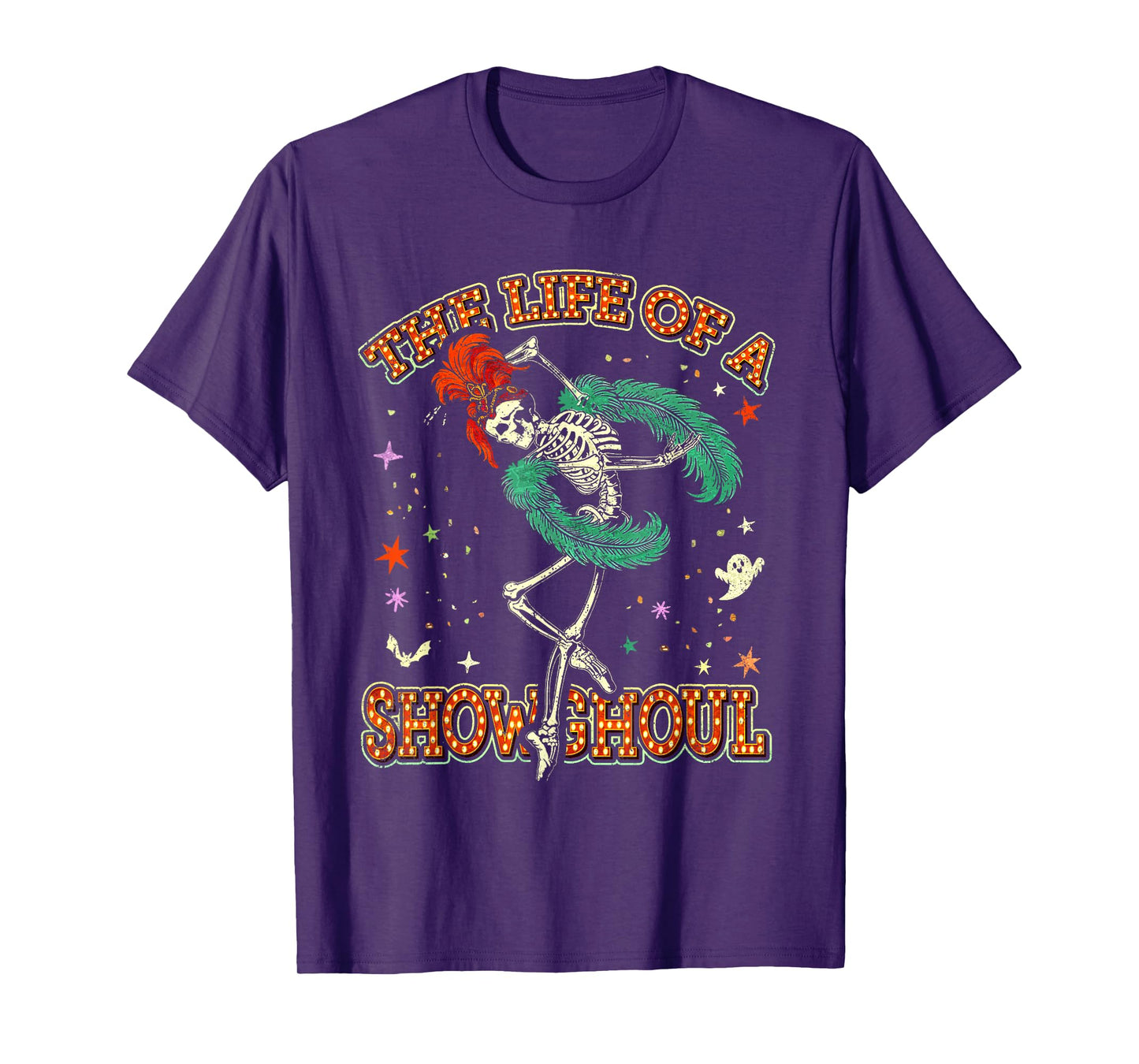 The Life of A Showghoul Show Girl Life in My Show Girl Era T-Shirt