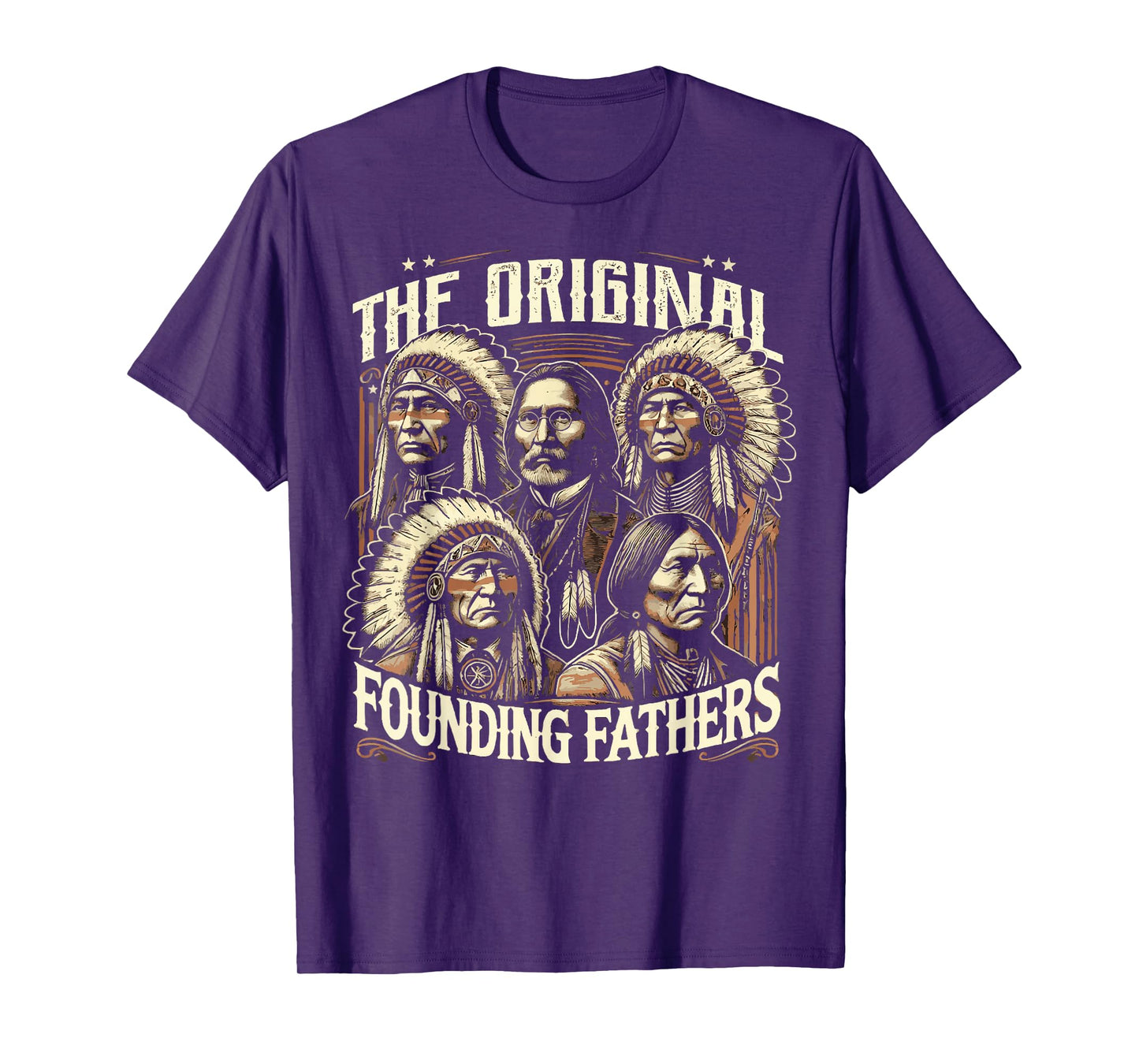 The Original Founding Fathers Native American Themed T-Shirt