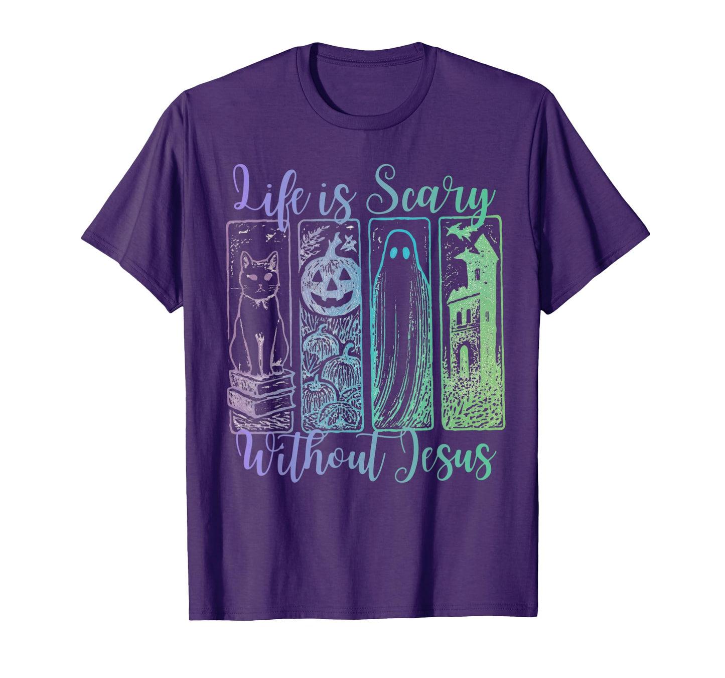 Life Is Scary Without Jesus Christian Halloween Faith T-Shirt