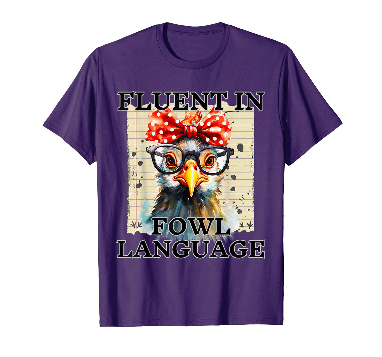 I'm Fluent In Fowl Language Funny Chicken lady T-Shirt
