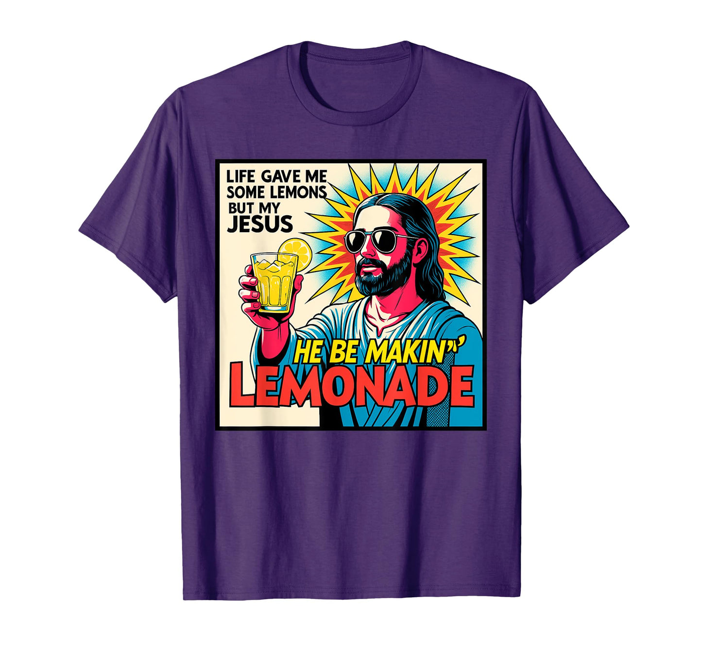 Life Gave Me Lemons But My Jesus Makes Lemonade T-Shirt