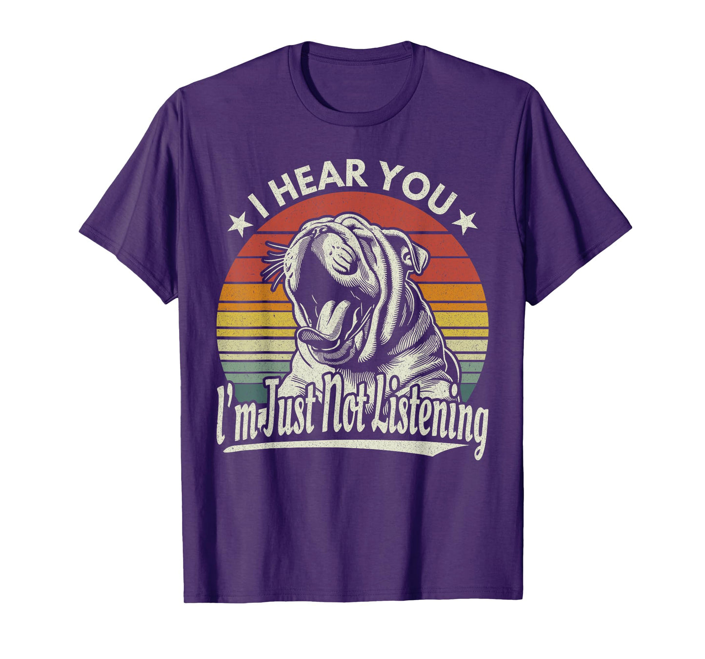 Yawn Bulldog I Hear You I'm Just Not Listening Sunset Retro T-Shirt