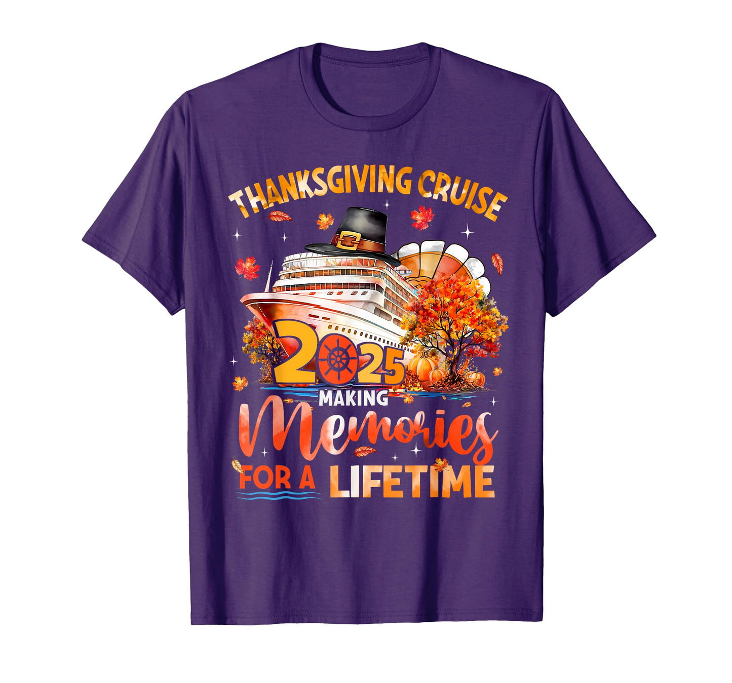 Thanksgiving Cruise Turkey Making Memories for A Lifetime T-Shirt