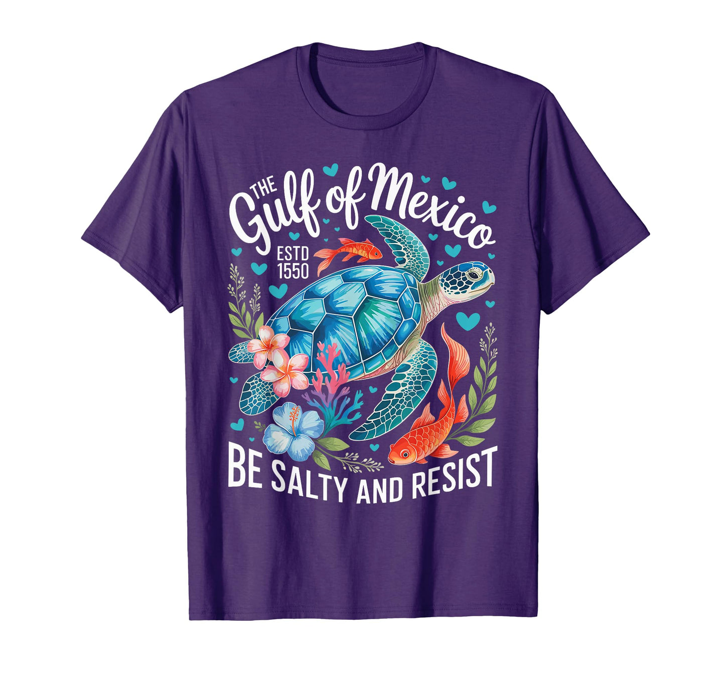 The Gulf of Mexico Be Salty and Resist Sea Turtle Flowers T-Shirt