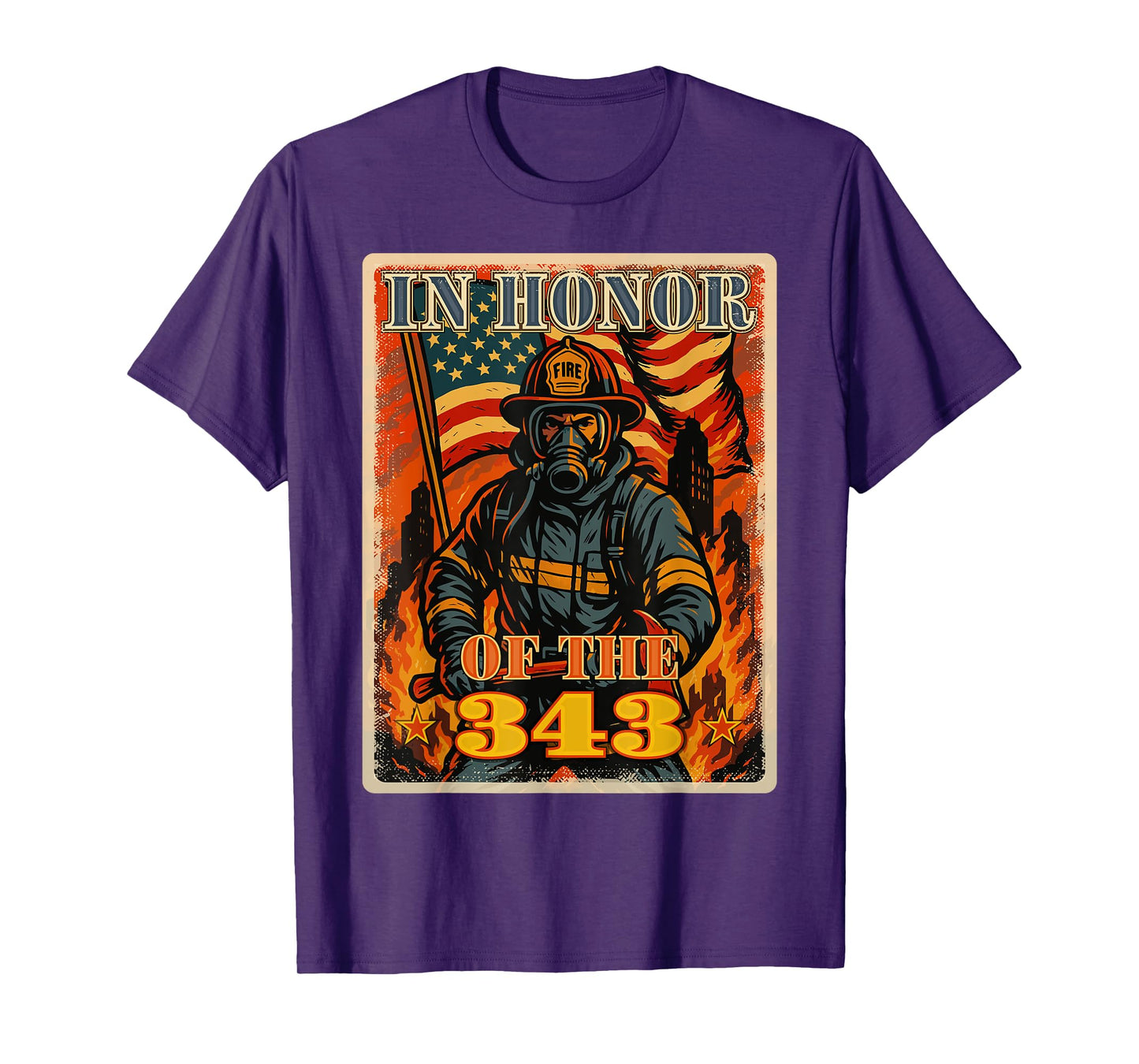 In Memory And Honor We Will Never Forget 343 Firefighters T-Shirt