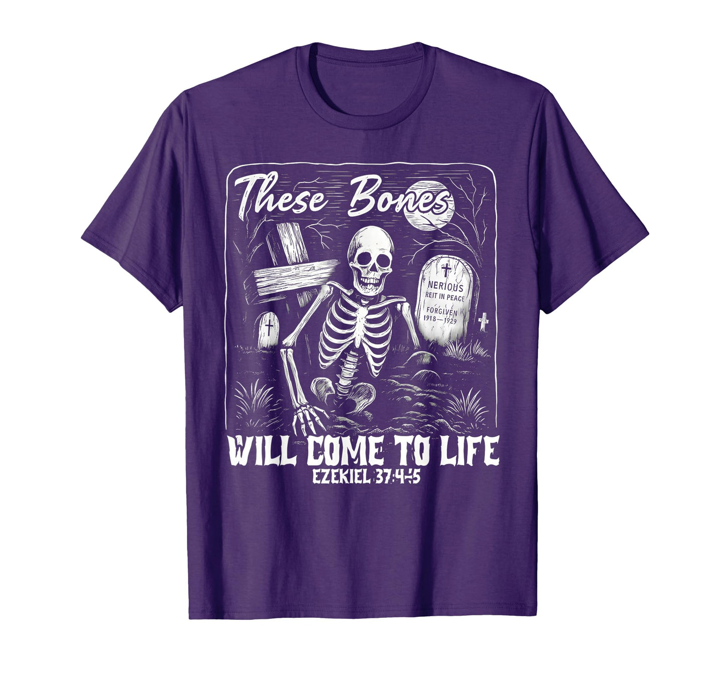 These Bones Will Come to Life Ezekiel 37-45 Bible Verse T-Shirt