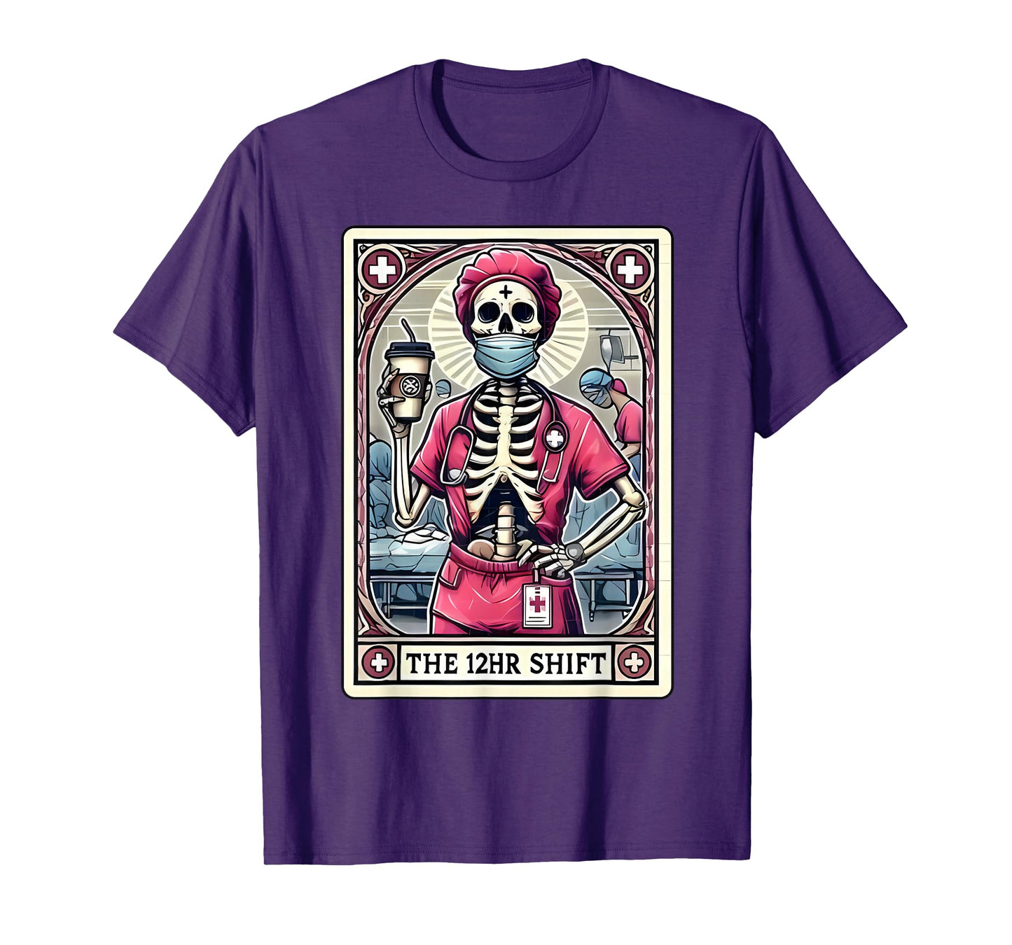 12hr Shift Nurse Tarot Card Skeleton Night Shift Nursing T-Shirt