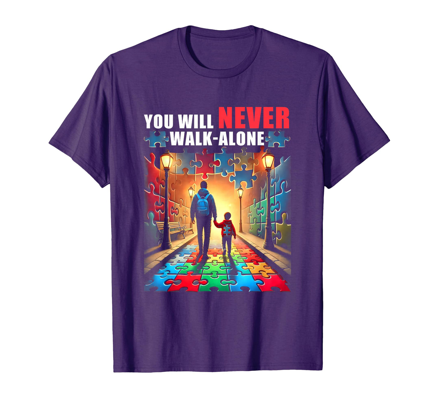 Autism Dad Mom You ll NeverWalk Alone Support Autism T-Shirt