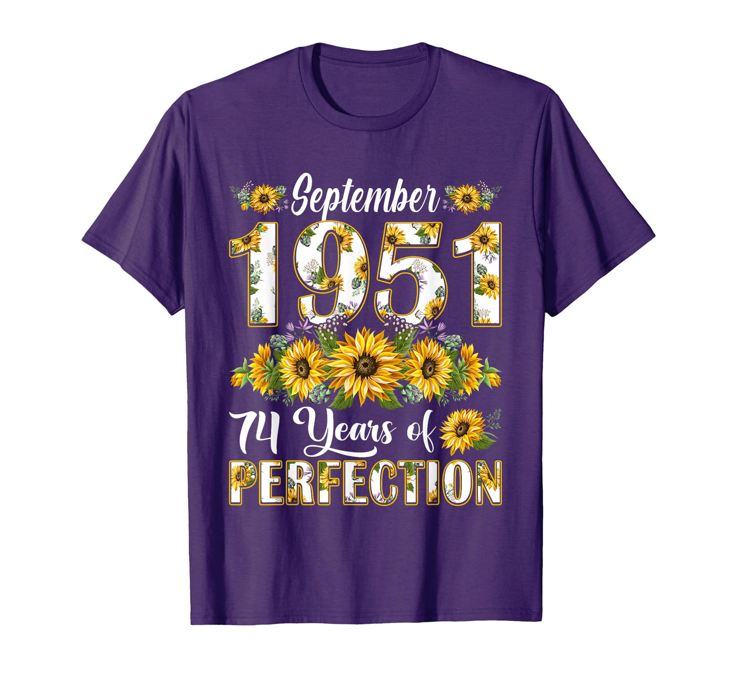 74 Year Old September 1951 Sunflower 74th Birthday Women T-Shirt