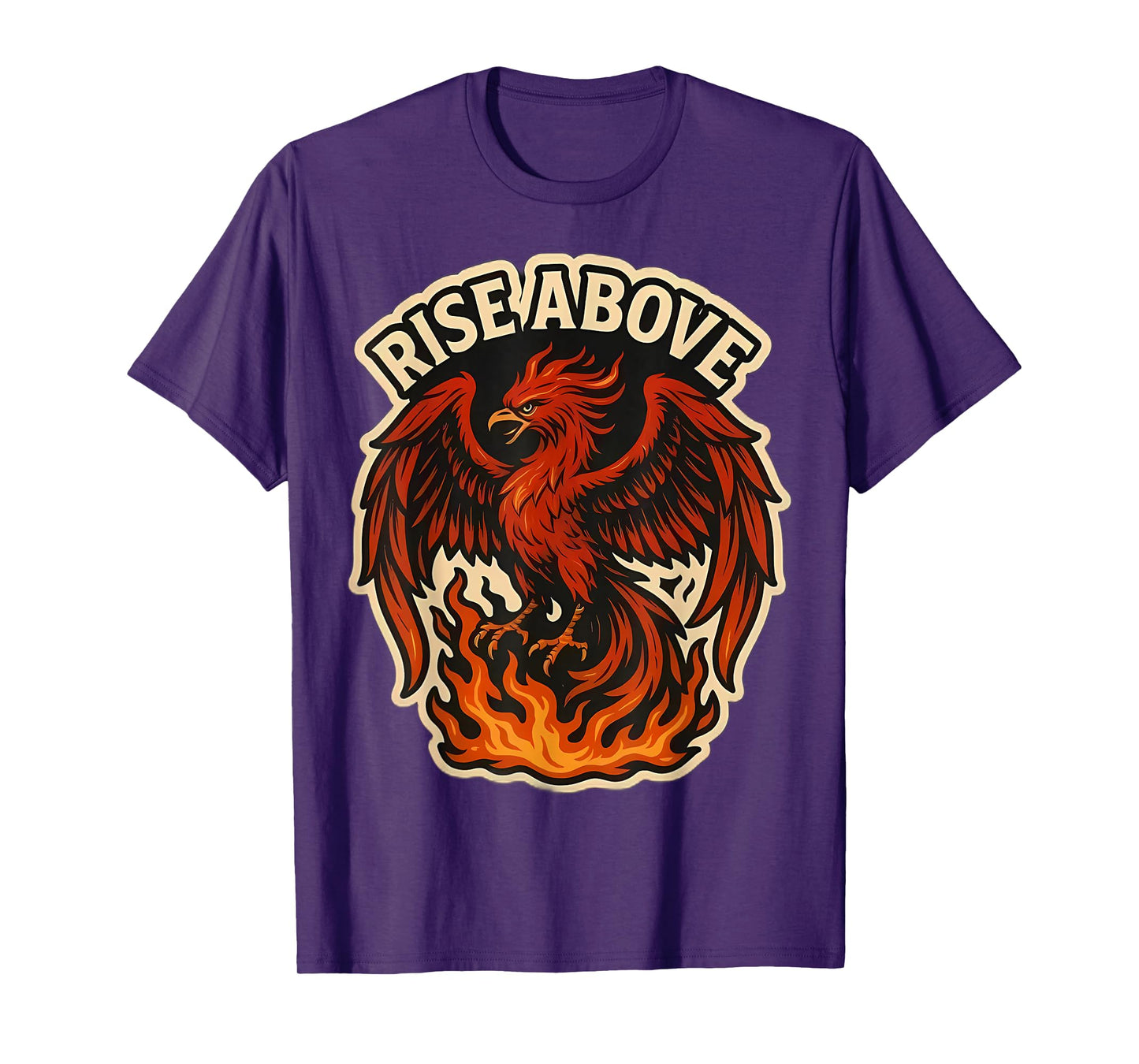Rise Above Phoenix Rising From Ashes Fire Bird Motivational T-Shirt