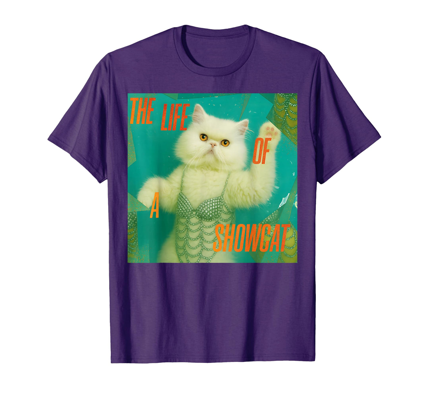 The Life of a Showcat Funny Costume Y2k Trendy Showcat 2025 T-Shirt