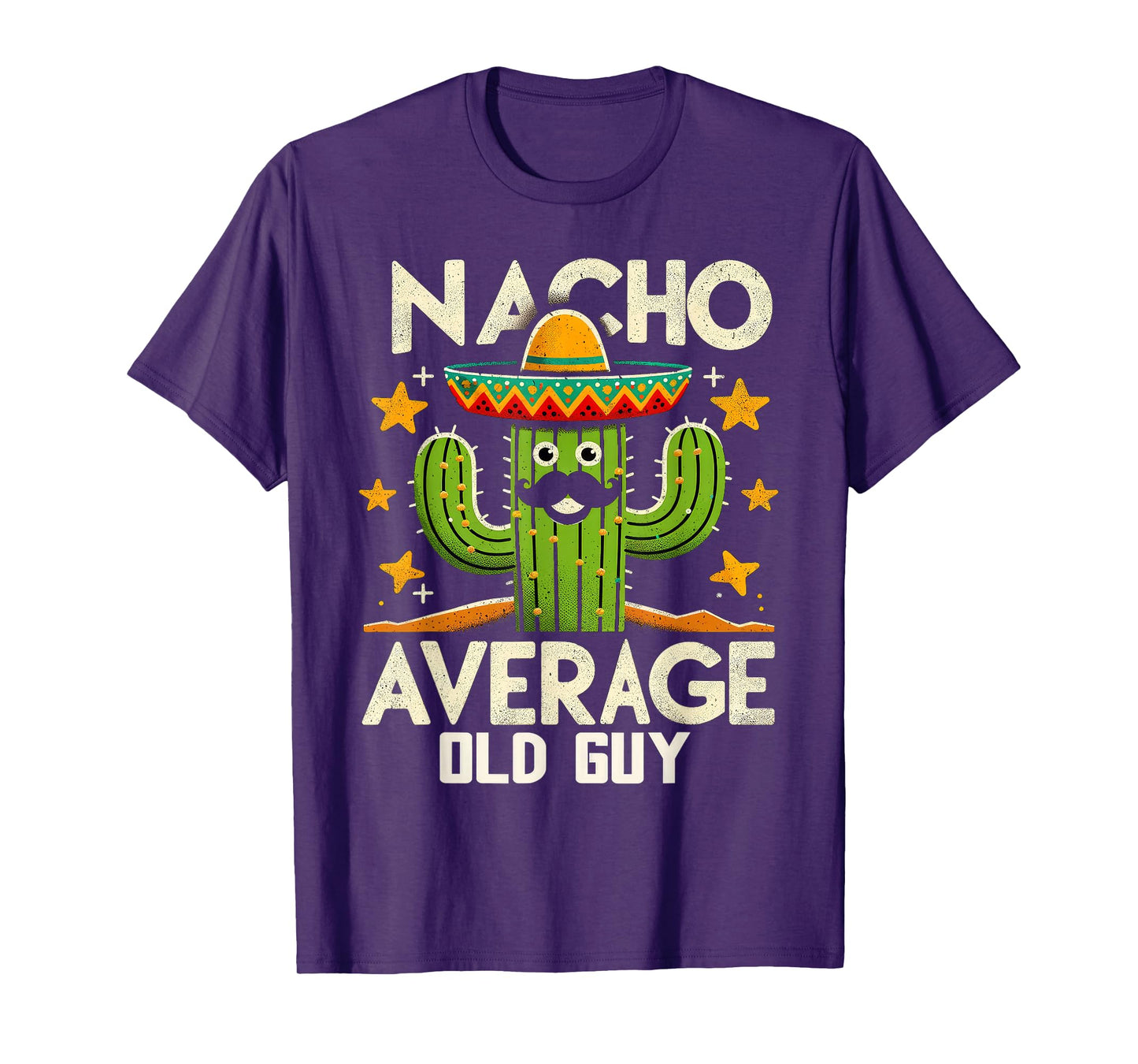 Nacho Average Old Guy Funny Mexican Senior Citizen Men Pun T-Shirt