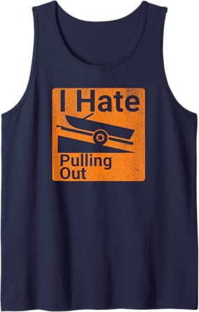 I HATE PULLING OUT Men's Tee Funny Dad Joke Boating Fishing Tank Top