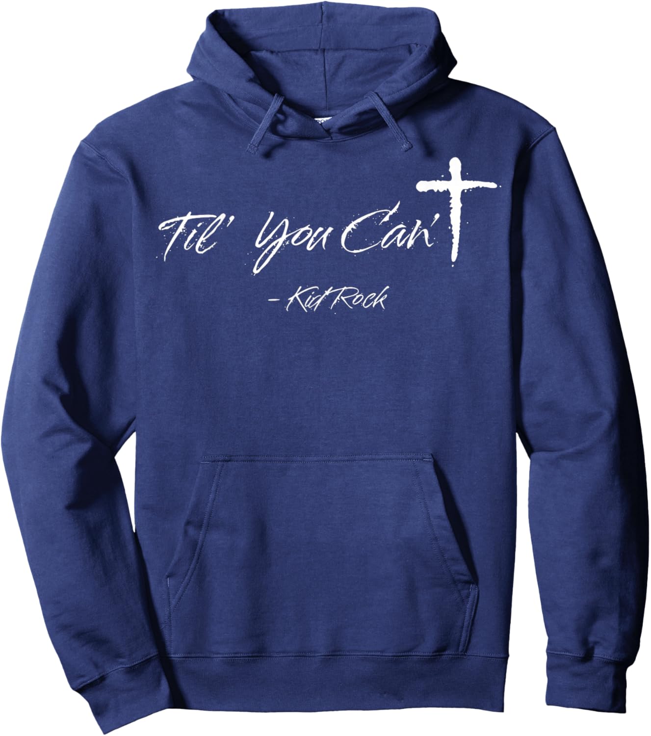 Til' You Can't T-Shirt - Hoodie | Navy