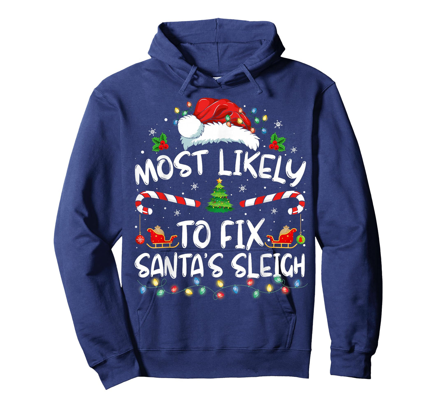 Most Likely To Fix Santa Sleigh Christmas Believe Santa T-Shirt