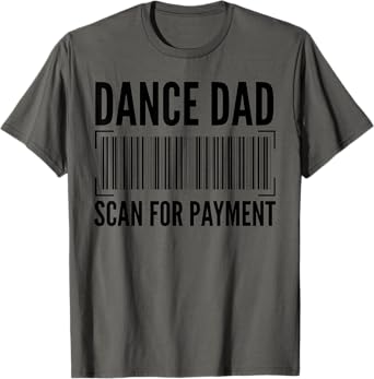 Dance Dad Art For Men Father Dancing Competition Dance Dad T-Shirt