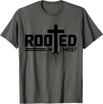 Christian Rooted In Christ Jesus Bible Verse Church Pastor T-Shirt