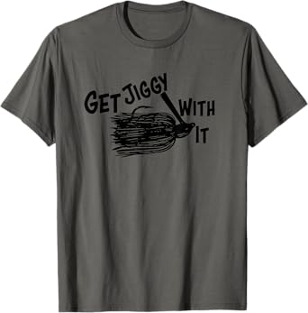 Get Jiggy With It Funny Bass Fishing Lure T-Shirt