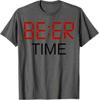 ITS BEER TIME | Drinking Beer O'Clock Drinkers Outfit T-Shirt