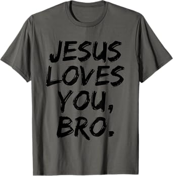 Jesus Loves You Bro Retro Christian Faith Funny Vintage T-Shirt