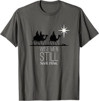 Wise Men Still Seek Him Christian Christmas Jesus Design T-Shirt