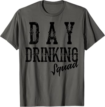 Cool Day Drinking Squad | Funny Alcohol Drinker Group Gift T-Shirt