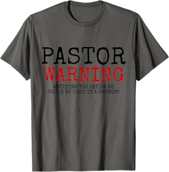 Pastor Warning Church Religious Faith Jesus Funny Christian T-Shirt