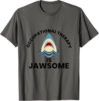 Occupational Therapy is Jawsome Shark Therapist OT OTA T-Shirt
