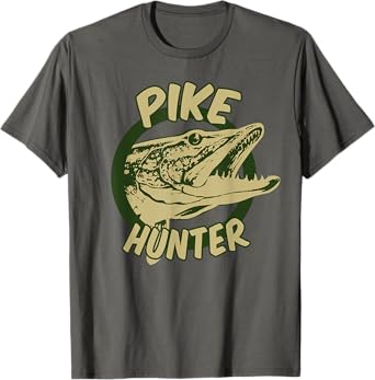 Pike Hunter T-Shirt | Northern Pike Fish Lovers Tee Gift T-Shirt
