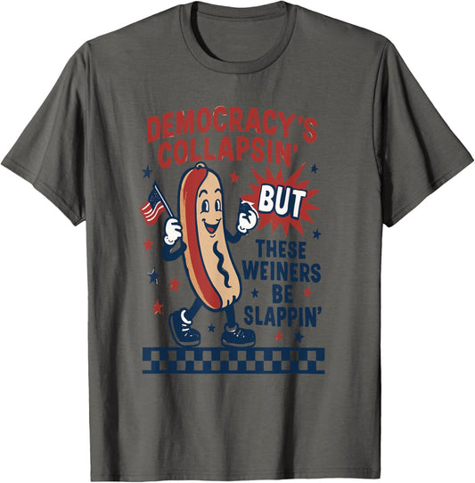Funny Hotdog Sandwich 4th Of July Democracy Quote T-shirt