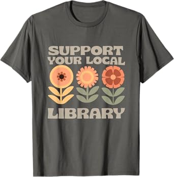 Groovy Support Your Local Library Book Reader Lover Bookworm T-Shirt