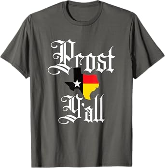 Prost Y'all Texas German Oktoberfest Beer Drinking Team T-Shirt