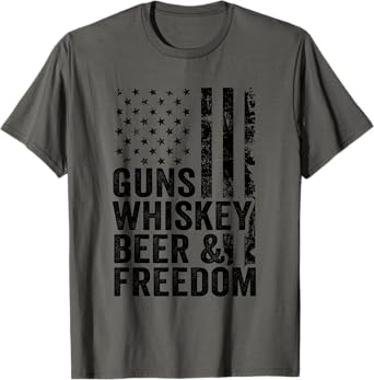 Guns Whiskey Beer Freedom - Drinking USA Flag Funny Gun Women Men T-Shirt