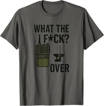 What The Fuck Over Funny Walkie Talkie Icon T-Shirt