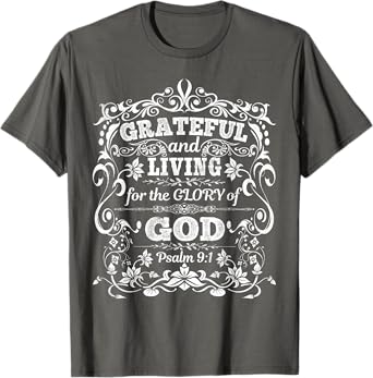 Psalm t-Shirts With Bible Sayings About Gratefulness T-Shirt