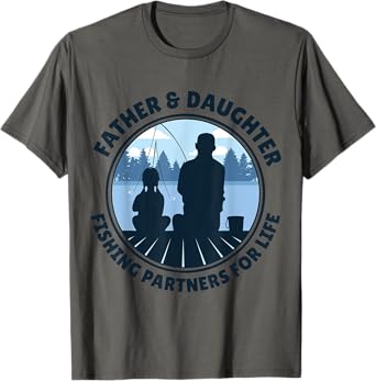 Father & Daughter Fishing Partners For Life T-Shirt