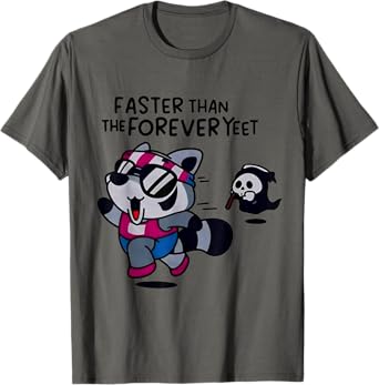 Faster Than The Forever Yeet Run Away Faster Halloween T-Shirt