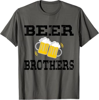 Fun Gift Sets with Beer Brothers for Drinking and Parties T-Shirt