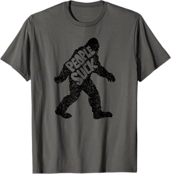 Funny People Suck Bigfoot T-Shirt