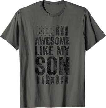 Awesome Like My Son T-Shirt