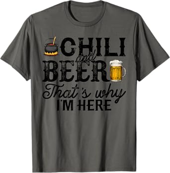 Funny Chili Cook Off Party Shirt Chili And Beer Gift T-Shirt