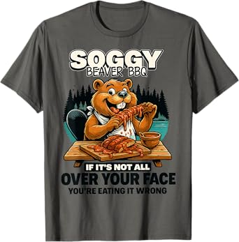 Soggy Beaver BBQ Humor Funny Barbecue Chef Joke BBQ Party T-Shirt