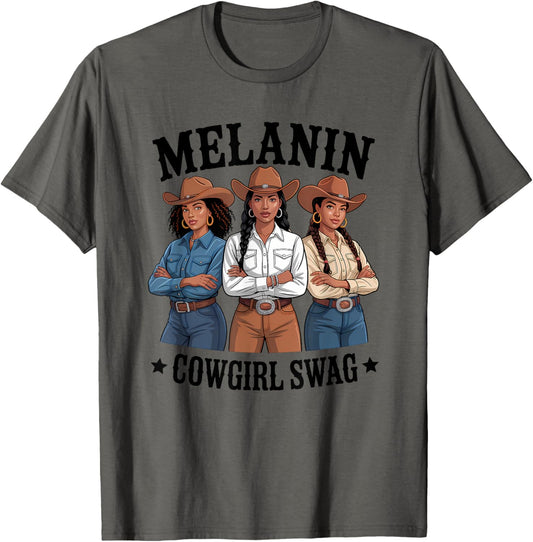 Melanin Cowgirl Swag Shirt Women Juneteenth Trail Ride T-Shirt