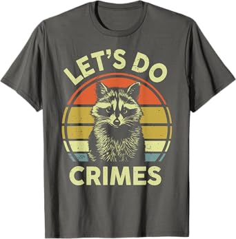 Funny Let's Do Crimes Raccoon Men Women Dad Toddler Vintage T-Shirt