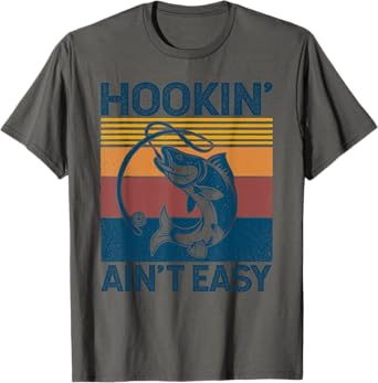Fishing Hookin’ Ain’t Easy Vintage Retro Fisherman Gift Men T-Shirt