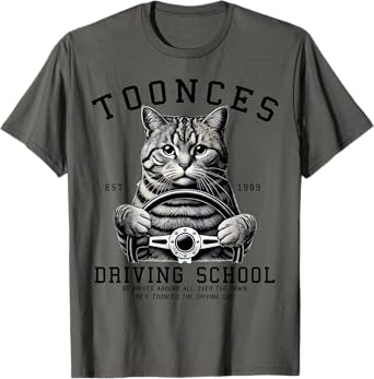 Toonces Driving School Est.1989 The Driving Cat Toonces Men Women Girls Kids T-Shirt