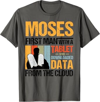 Funny Christian Moses First Person With a Tablet Religious T-Shirt