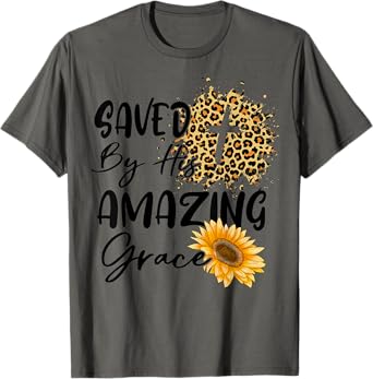 Christian Inspirational Bible Saved By His Amazing Grace T-Shirt