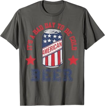 Vintage It's a Bad Day to Be a Cold Beer US Flag 4th of July T-Shirt